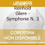 Reinhold Gliere - Symphonie N. 3 cd
