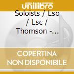 Soloists / Lso / Lsc / Thomson - Symphonies Box cd