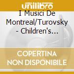 I Musici De Montreal/Turovsky - Children's Album cd musicale di I Musici De Montreal/Turovsky