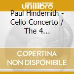 Paul Hindemith - Cello Concerto / The 4 Temperaments cd