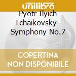Pyotr Ilyich Tchaikovsky - Symphony No.7 cd