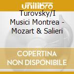Turovsky/I Musici Montrea - Mozart & Salieri cd musicale di Nicol Rimsky-korsakov