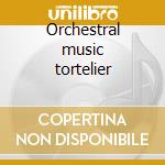 Orchestral music tortelier cd