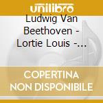 Ludwig Van Beethoven - Lortie Louis - Piano Sonatas Nos 1 2 3 cd musicale di Beethoven