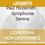 Paul Hindemith - Symphonia Serena cd