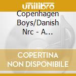 Copenhagen Boys/Danish Nrc - A Cappella Works cd