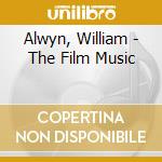 Alwyn, William - The Film Music cd musicale di Alwyn, William