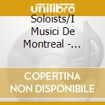 Soloists/I Musici De Montreal - Carnival Of Animals cd