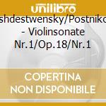 Roshdestwensky/Postnikova - Violinsonate Nr.1/Op.18/Nr.1 cd
