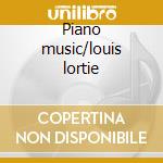 Piano music/louis lortie cd musicale di Schumann/brahms