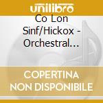 Co Lon Sinf/Hickox - Orchestral Songs cd