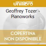 Geoffrey Tozer - Pianoworks cd