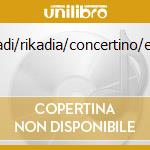 Mladi/rikadia/concertino/ecc. cd