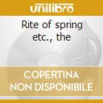 Rite of spring etc., the cd