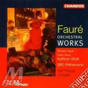 Stott / Ixon / Davis / Bbcpo / Torteli - Orchestral Works cd musicale di Faure