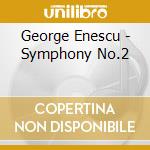 George Enescu - Symphony No.2 cd