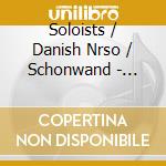 Soloists / Danish Nrso / Schonwand - Salome (2 Cd) cd musicale di Richard Strauss