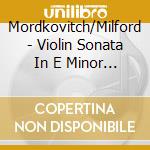 Mordkovitch/Milford - Violin Sonata In E Minor Etc cd