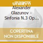 Alexander Glazunov - Sinfonia N.3 Op 33 (1890) In Re cd musicale di Glazunov Alexander