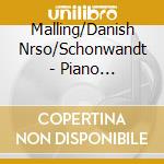 Malling/Danish Nrso/Schonwandt - Piano Concertos