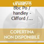 Bbc Po / handley - Clifford / bainton / Symphony No.1940 / symphony cd musicale di Clifford h./bainton e