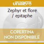Zephyr et flore / epitaphe