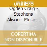 Ogden Craig - Stephens Alison - Music From The Novels Of Louis De Bernieres cd