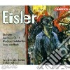 Hanns Eisler - Die Mutter, Four Pieces, Woodburry-Liederbuchlein, Litanei Vom Hauch cd