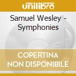 Samuel Wesley - Symphonies cd