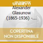 Alexander Glasunow (1865-1936) - The King Of The Jews Op.95 cd musicale di Alexander Glazunov