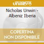 Nicholas Unwin - Albeniz Iberia