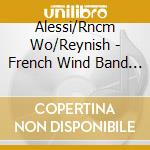 Alessi/Rncm Wo/Reynish - French Wind Band Classics