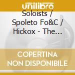 Soloists / Spoleto Fo&C / Hickox - The Saint Of Bleeker Stree (2 Cd) cd musicale di Soloists/Spoleto Fo&C/Hickox