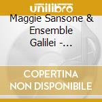 Maggie Sansone & Ensemble Galilei - Ancient Noels cd musicale di Maggie Sansone & Ensemble Galilei