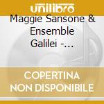 Maggie Sansone & Ensemble Galilei - Ancient Noels cd