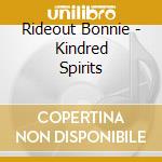 Rideout Bonnie - Kindred Spirits cd
