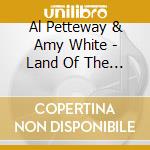 Al Petteway & Amy White - Land Of The Sky cd