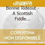 Bonnie Rideout - A Scottish Fiddle Collection cd