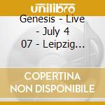 Genesis - Live - July 4 07 - Leipzig De (2 Cd) cd
