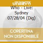Who - Live: Sydney 07/28/04 (Dig) cd