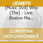 (Music Dvd) Who (The) - Live: Boston Ma 09/16/06 cd