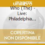Who (The) - Live: Philadelphia Pa (2) 11/25/06 (2 Cd) cd