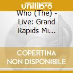 Who (The) - Live: Grand Rapids Mi 12/5/06 (2 Cd) cd