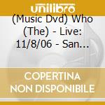 (Music Dvd) Who (The) - Live: 11/8/06 - San Jose Ca cd
