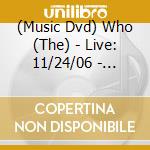 (Music Dvd) Who (The) - Live: 11/24/06 - Atlantic City Nj cd