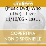 (Music Dvd) Who (The) - Live: 11/10/06 - Las Vegas Nv cd