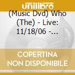 (Music Dvd) Who (The) - Live: 11/18/06 - Houston Tx cd