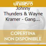 Johnny Thunders & Wayne Kramer - Gang War cd musicale di Johnny Thunders & Wayne Kramer