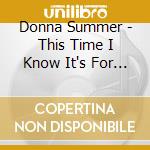 Donna Summer - This Time I Know It's For Real cd