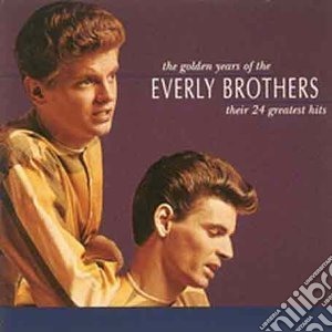 Everly Brothers - The Golden Years Of The Everly Brothers cd musicale di Brothers Everly